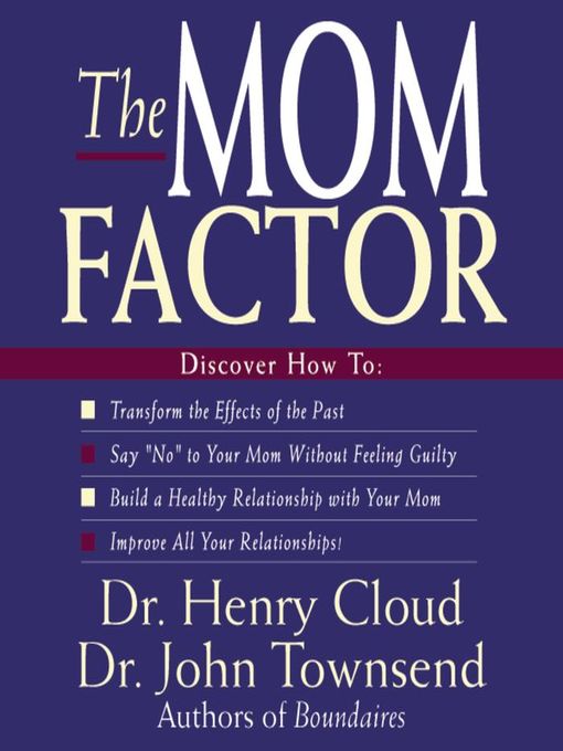 Title details for The Mom Factor by Henry Cloud - Available